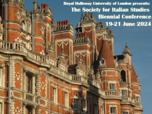 Chimneys of Founders Building at Royal Holloway, with the text Royal Holloway University of London presents the Society for Italian Studies Biennial Conference 19-21 June 2024 